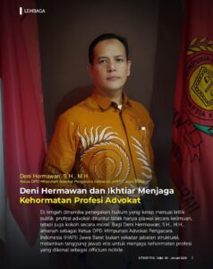Deni Hermawan dan Ikhtiar Menjaga Kehormatan Profesi Advokat